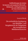 Die Einheitliche Auslegung Von Beihilfen- Und Vergaberecht ALS Teilgebiete Des Europaeischen Wettbewerbsrechts - Book