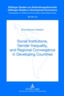 Social Institutions, Gender Inequality, and Regional Convergence in Developing Countries - Book