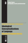 Ideological Conceptualizations of Language : Discourses of Linguistic Diversity - Book