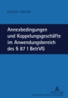 Annexbedingungen Und Koppelungsgeschaefte Im Anwendungsbereich Des § 87 I Betrvg - Book