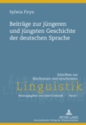 Beitraege Zur Juengeren Und Juengsten Geschichte Der Deutschen Sprache - Book