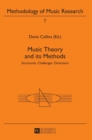 Music Theory and Its Methods : Structures, Challenges, Directions - Book