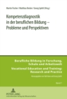 Kompetenzdiagnostik in Der Beruflichen Bildung - Probleme Und Perspektiven - Book
