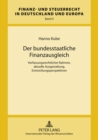 Der Bundesstaatliche Finanzausgleich : Verfassungsrechtlicher Rahmen, Aktuelle Ausgestaltung, Entwicklungsperspektiven - Book