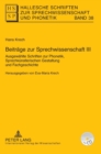 Beitraege zur Sprechwissenschaft III : Ausgewaehlte Schriften zur Phonetik, Sprechkuenstlerischen Gestaltung und Fachgeschichte. Herausgegeben von Eva-Maria Krech - Book