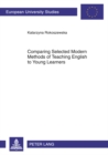 Comparing Selected Modern Methods of Teaching English to Young Learners - Book