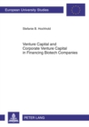 Venture Capital and Corporate Venture Capital in Financing Biotech Companies - Book