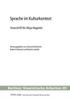 Sprache Im Kulturkontext : Festschrift Fuer Alicja Nagorko - Herausgegeben Von Hanna Burkhardt, Robert Hammel Und Marek Lazi&#324;ski - Book