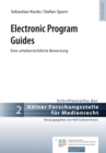 Electronic Program Guides : Eine Urheberrechtliche Bewertung - Book