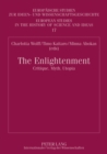 The Enlightenment : Critique, Myth, Utopia- Proceedings of the Symposium arranged by the Finnish Society for Eighteenth-Century Studies in Helsinki, 17-18 October 2008 - Book