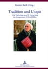 Tradition und Utopie : Eine Werkschau zum 70. Geburtstag des Komponisten Wilfried Hiller - Book