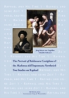 The "Portrait of Baldassare Castiglione"  and the "Madonna dell'Impannata Northwick" : Two Studies on Raphael - Book