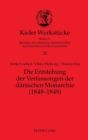 Die Entstehung der Verfassungen der daenischen Monarchie (1848-1849) - Book