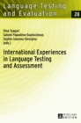 International Experiences in Language Testing and Assessment : Selected Papers in Memory of Pavlos Pavlou - Book