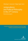 Jurisprudence and Political Philosophy in the 21 st  Century : Reassessing Legacies - Book