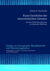 Kurze Geschichte der Osterreichischen Literatur : Aus Dem Polnischen Ubersetzt Von Alexander Hollwerth - Book