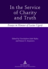 In the Service of Charity and Truth : Essays in Honour of Lucius Ugorji - Book