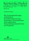 Die Leistungsstoerungsrechtlichen Grundstrukturen Des Deutschen, Franzoesischen Und Englischen Unternehmenskaufrechts Im Vergleich - Book