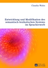 Entwicklung Und Modifikation Des Semantisch-Lexikalischen Systems Im Spracherwerb - Book