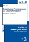 Organisation Des Preismanagements Von Konsumgueterherstellern : Eine Empirische Untersuchung - Book