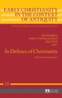 In Defence of Christianity : Early Christian Apologists - Book