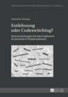 Entlehnung Oder Codeswitching? : Sprachmischungen Mit Dem Englischen Im Deutschen Printjournalismus - Book