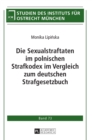 Die Sexualstraftaten im polnischen Strafkodex im Vergleich zum deutschen Strafgesetzbuch - Book