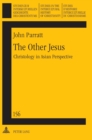 The Other Jesus : Christology in Asian Perspective - Book