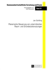 Planerische Steuerung Von Unterirdischen Raum- Und Grundstuecksnutzungen - Book