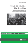 Sous les paves … The Troubles : Northern Ireland, France and the European Collective Memory of 1968 - Book