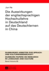 Die Auswirkungen Der Englischsprachigen Hochschullehre in Deutschland Auf Das Deutschlernen in China - Book