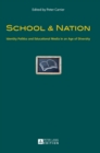 School & Nation : Identity Politics and Educational Media in an Age of Diversity - Book