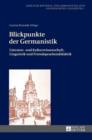 Blickpunkte der Germanistik : Literatur- und Kulturwissenschaft, Linguistik und Fremdsprachendidaktik - Book