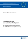 Produktplatzierung und duales Rundfunksystem : Die neue Rechtslage nach Inkrafttreten des 13. Rundfunkaenderungsstaatsvertrags - Book