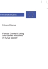 Female genital cutting and gender relations in Kurya society - Book