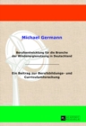 Berufsentwicklung Fuer Die Branche Der Windenergienutzung in Deutschland : Ein Beitrag Zur Berufsbildungs- Und Curriculumforschung - Book