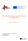 Trift Transfer of Innovation Into the Field of Foreign Trade : Compte Rendu Du Projet - Book