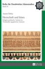 Herrschaft und Islam : Religioes-politische Termini im Verstaendnis aegyptischer Autoren - Book