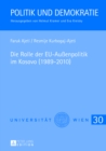 Die Rolle Der Eu-Aussenpolitik Im Kosovo (1989-2010) - Book