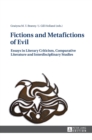 Fictions and Metafictions of Evil : Essays in Literary Criticism, Comparative Literature and Interdisciplinary Studies - Book