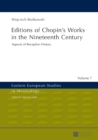 Editions of Chopin’s Works in the Nineteenth Century : Aspects of Reception History - Book