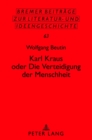 Karl Kraus Oder «Die Verteidigung Der Menschheit» - Book
