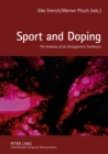 Sport and Doping : The Analysis of an Antagonistic Symbiosis - Book