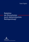 Reduktion Des Ehrenschutzes Durch Hoechstrichterliche Rechtsprechung? - Book