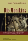 Die Monikins : Neu Uebersetzt Und Mit Einem Nachwort Versehen Von Robert Becker Und Wolfgang Breidenstein - Book