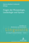 Fragen Der Phraseologie, Lexikologie Und Syntax - Book