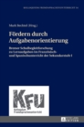 Foerdern durch Aufgabenorientierung : Bremer Schulbegleitforschung zu Lernaufgaben im Franzoesisch- und Spanischunterricht der Sekundarstufe I - Book