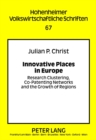 Innovative Places in Europe : Research Clustering, Co-Patenting Networks and the Growth of Regions - Book