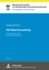 Fair Value Accounting : Implications for Users of Financial Statements - Book