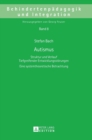 Autismus : Struktur und Verlauf Tiefgreifender Entwicklungsstoerungen- Eine systemtheoretische Betrachtung - Book